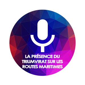 PODCAST-la-presence-du-triumvirat-sur-les-routes-maritimes