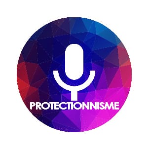 PODCAST-protectionnisme