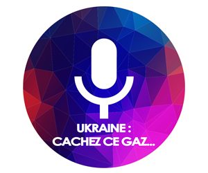 Ukraine : cachez ce gaz…