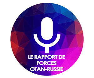 Le rapport de forces Otan-Russie
