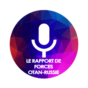 PODCAST-le-rapport-de-forces-otan-russie-2022